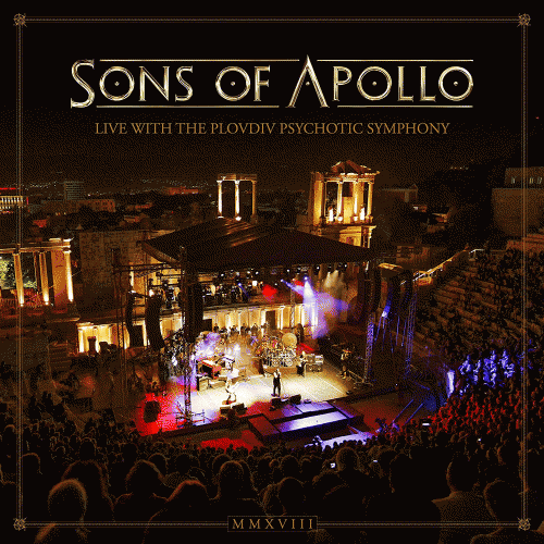 Sons of Apollo : Live With the Plovdiv Psychotic Symphony